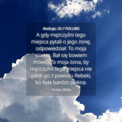 Picture 04 - Rodzaju 26:7 POLUBG - A gdy mężczyźni tego miejsca pytali o jego - Bible Verse Picture