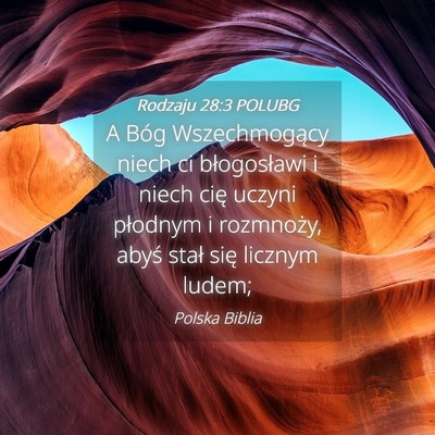 Picture 04 - Rodzaju 28:3 POLUBG - A Bóg Wszechmogący niech ci błogosławi i - Bible Verse Picture