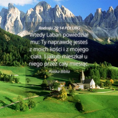 Picture 04 - Rodzaju 29:14 POLUBG - Wtedy Laban powiedział mu: Ty naprawdę jesteś - Bible Verse Picture