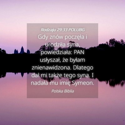 Picture 04 - Rodzaju 29:33 POLUBG - Gdy znów poczęła i urodziła syna, - Bible Verse Picture
