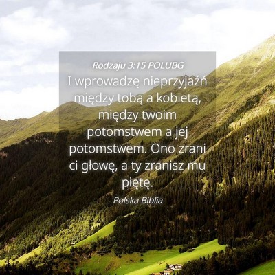 Picture 04 - Rodzaju 3:15 POLUBG - I wprowadzę nieprzyjaźń między tobą a - Bible Verse Picture