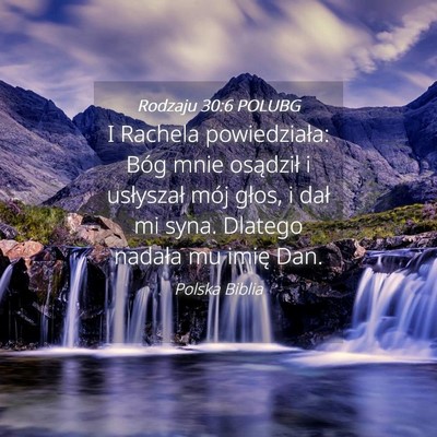 Picture 04 - Rodzaju 30:6 POLUBG - I Rachela powiedziała: Bóg mnie osądził i - Bible Verse Picture