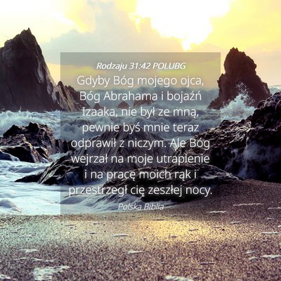 Picture 04 - Rodzaju 31:42 POLUBG - Gdyby Bóg mojego ojca, Bóg Abrahama i bojaźń - Bible Verse Picture