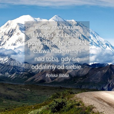 Picture 04 - Rodzaju 31:49 POLUBG - I Myspa, bo Laban powiedział: Niech PAN czuwa - Bible Verse Picture