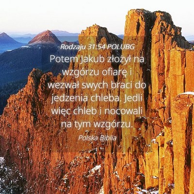Picture 04 - Rodzaju 31:54 POLUBG - Potem Jakub złożył na wzgórzu ofiarę i - Bible Verse Picture