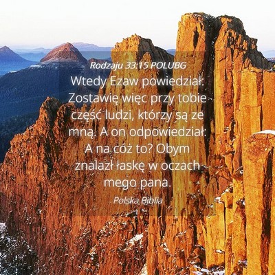 Picture 04 - Rodzaju 33:15 POLUBG - Wtedy Ezaw powiedział: Zostawię więc przy - Bible Verse Picture