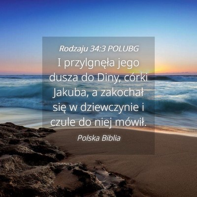 Picture 04 - Rodzaju 34:3 POLUBG - I przylgnęła jego dusza do Diny, córki Jakuba, - Bible Verse Picture