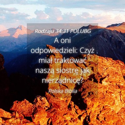 Picture 04 - Rodzaju 34:31 POLUBG - A oni odpowiedzieli: Czyż miał traktować - Bible Verse Picture
