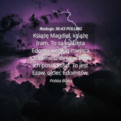 Picture 04 - Rodzaju 36:43 POLUBG - Książę Magdiel, książę Iram. To są - Bible Verse Picture