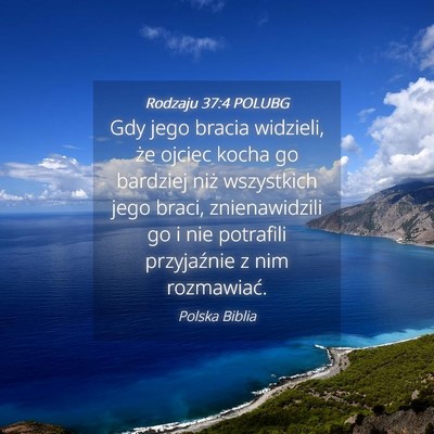 Picture 04 - Rodzaju 37:4 POLUBG - Gdy jego bracia widzieli, że ojciec kocha go - Bible Verse Picture