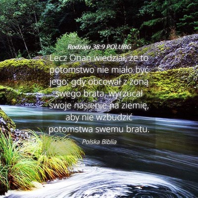 Picture 04 - Rodzaju 38:9 POLUBG - Lecz Onan wiedział, że to potomstwo nie miało - Bible Verse Picture