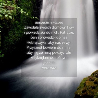 Picture 04 - Rodzaju 39:14 POLUBG - Zawołała swoich domowników i powiedziała do - Bible Verse Picture