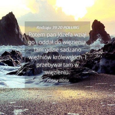 Picture 04 - Rodzaju 39:20 POLUBG - Potem pan Józefa wziął go i oddał do - Bible Verse Picture