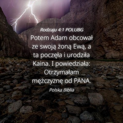 Picture 04 - Rodzaju 4:1 POLUBG - Potem Adam obcował ze swoją żoną Ewą, a ta - Bible Verse Picture
