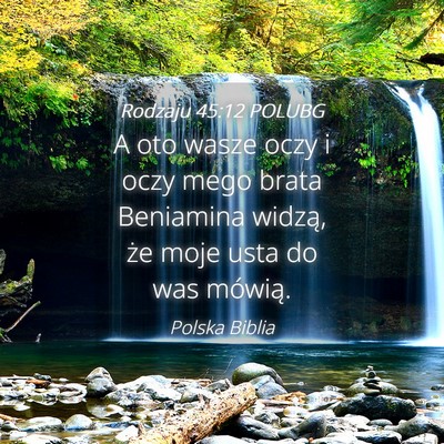 Picture 04 - Rodzaju 45:12 POLUBG - A oto wasze oczy i oczy mego brata Beniamina - Bible Verse Picture