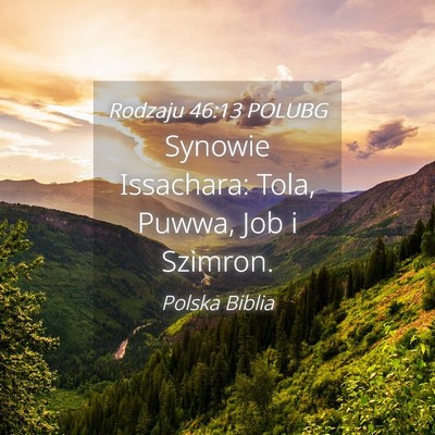 Picture 04 - Rodzaju 46:13 POLUBG - Synowie Issachara: Tola, Puwwa, Job i - Bible Verse Picture