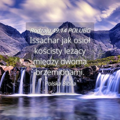 Picture 04 - Rodzaju 49:14 POLUBG - Issachar jak osioł kościsty leżący między - Bible Verse Picture