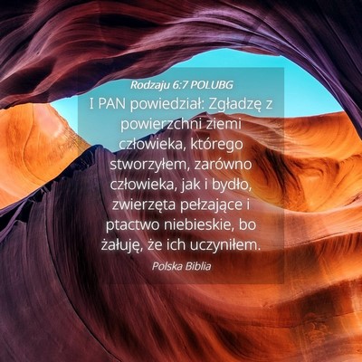 Picture 04 - Rodzaju 6:7 POLUBG - I PAN powiedział: Zgładzę z powierzchni ziemi - Bible Verse Picture