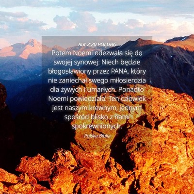 Picture 04 - Rut 2:20 POLUBG - Potem Noemi odezwała się do swojej synowej: - Bible Verse Picture