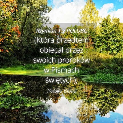 Picture 04 - Rzymian 1:2 POLUBG - (Którą przedtem obiecał przez swoich proroków - Bible Verse Picture