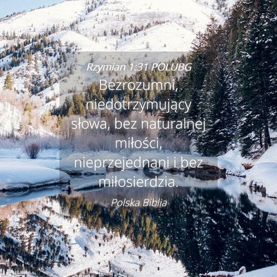 Picture 04 - Rzymian 1:31 POLUBG - Bezrozumni, niedotrzymujący słowa, bez - Bible Verse Picture
