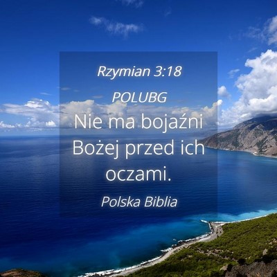 Picture 04 - Rzymian 3:18 POLUBG - Nie ma bojaźni Bożej przed ich - Bible Verse Picture