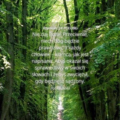 Picture 04 - Rzymian 3:4 POLUBG - Nie daj Boże! Przeciwnie, niech Bóg będzie - Bible Verse Picture