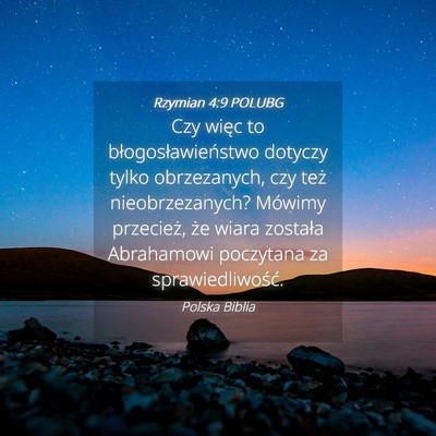 Picture 04 - Rzymian 4:9 POLUBG - Czy więc to błogosławieństwo dotyczy tylko - Bible Verse Picture