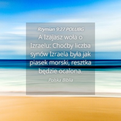 Picture 04 - Rzymian 9:27 POLUBG - A Izajasz woła o Izraelu: Choćby liczba synów - Bible Verse Picture