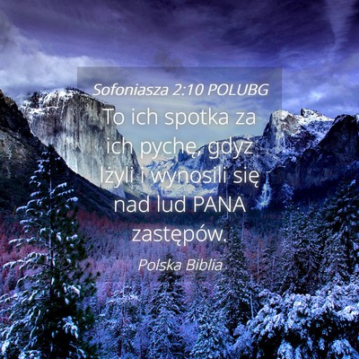 Picture 04 - Sofoniasza 2:10 POLUBG - To ich spotka za ich pychę, gdyż lżyli i - Bible Verse Picture