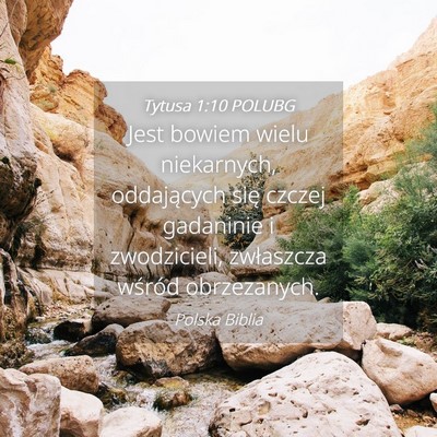 Picture 04 - Tytusa 1:10 POLUBG - Jest bowiem wielu niekarnych, oddających się - Bible Verse Picture