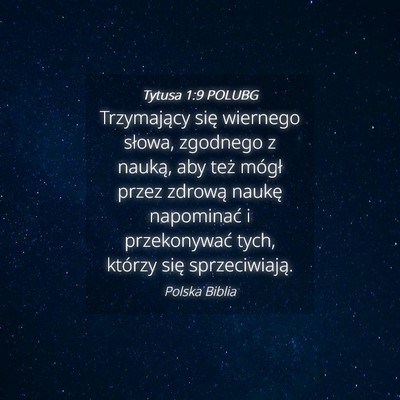Picture 04 - Tytusa 1:9 POLUBG - Trzymający się wiernego słowa, zgodnego z - Bible Verse Picture
