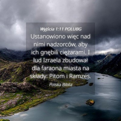 Picture 04 - Wyjścia 1:11 POLUBG - Ustanowiono więc nad nimi nadzorców, aby ich - Bible Verse Picture