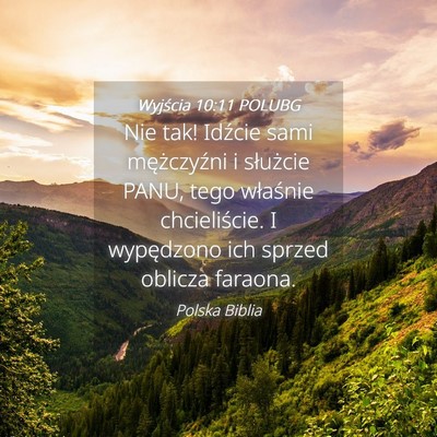 Picture 04 - Wyjścia 10:11 POLUBG - Nie tak! Idźcie sami mężczyźni i służcie - Bible Verse Picture