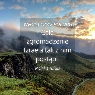 Picture 04 - Wyjścia 12:47 POLUBG - Całe zgromadzenie Izraela tak z nim - Bible Verse Picture