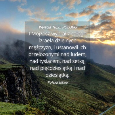 Picture 04 - Wyjścia 18:25 POLUBG - I Mojżesz wybrał z całego Izraela dzielnych - Bible Verse Picture