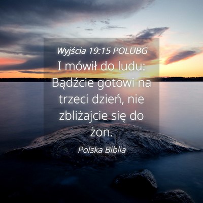 Picture 04 - Wyjścia 19:15 POLUBG - I mówił do ludu: Bądźcie gotowi na trzeci - Bible Verse Picture