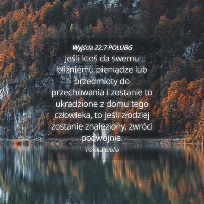 Picture 04 - Wyjścia 22:7 POLUBG - Jeśli ktoś da swemu bliźniemu pieniądze lub - Bible Verse Picture