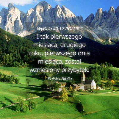 Picture 04 - Wyjścia 40:17 POLUBG - I tak pierwszego miesiąca, drugiego roku, - Bible Verse Picture
