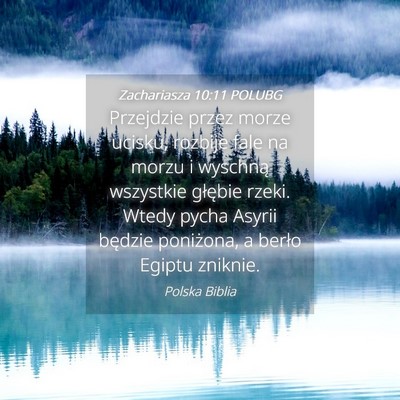 Picture 04 - Zachariasza 10:11 POLUBG - Przejdzie przez morze ucisku, rozbije fale na - Bible Verse Picture