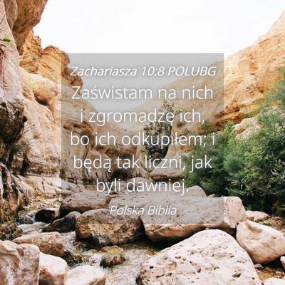 Picture 04 - Zachariasza 10:8 POLUBG - Zaświstam na nich i zgromadzę ich, bo ich - Bible Verse Picture