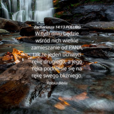 Picture 04 - Zachariasza 14:13 POLUBG - W tym dniu będzie wśród nich wielkie - Bible Verse Picture