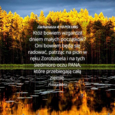 Picture 04 - Zachariasza 4:10 POLUBG - Któż bowiem wzgardził dniem małych - Bible Verse Picture