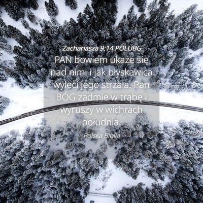 Picture 04 - Zachariasza 9:14 POLUBG - PAN bowiem ukaże się nad nimi i jak błyskawica - Bible Verse Picture