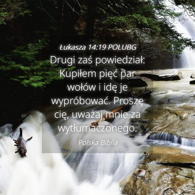 Picture 04 - Łukasza 14:19 POLUBG - Drugi zaś powiedział: Kupiłem pięć par - Bible Verse Picture