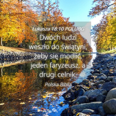 Picture 04 - Łukasza 18:10 POLUBG - Dwóch ludzi weszło do świątyni, żeby się - Bible Verse Picture