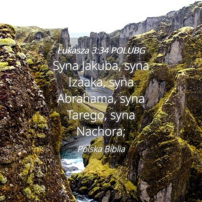 Picture 04 - Łukasza 3:34 POLUBG - Syna Jakuba, syna Izaaka, syna Abrahama, syna - Bible Verse Picture