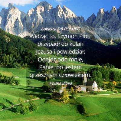 Picture 04 - Łukasza 5:8 POLUBG - Widząc to, Szymon Piotr przypadł do kolan - Bible Verse Picture