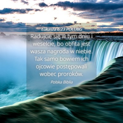 Picture 04 - Łukasza 6:23 POLUBG - Radujcie się w tym dniu i weselcie, bo obfita - Bible Verse Picture