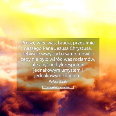 Picture 05 - 1 Koryntian 1:10 POLUBG - Proszę więc was, bracia, przez imię naszego - Bible Verse Picture